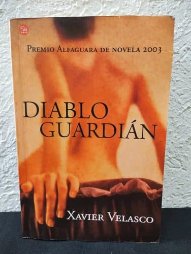 Diablo Guardián Xavier Velasco Edit. Punto De Lectura 2009