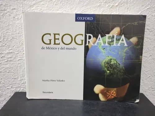 Geografía De México Y El Mundo-secundaria Edit. Oxford 2009 — Coleccionables vintage, años NOW