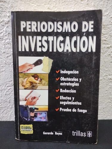 Periodismo De Investigación Gerardo Reyes Edit. Trillas 2008