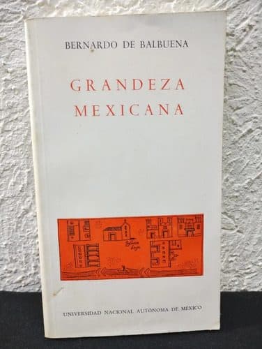 Grandeza Mexicana Bernardo De Balbuena No 23 Unam Año 1992