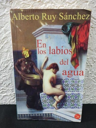 En Los Labios Del Agua Ruy Sanchez Punto De Lectura 2004 — Coleccionables vintage, años NOW