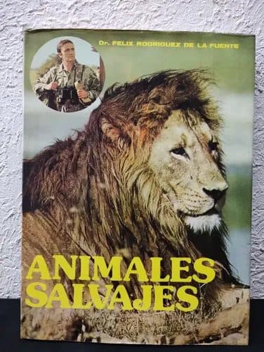 Libro Animales Salvajes Dr. Felix Rodríguez Everest 1980 — Coleccionables vintage, años 80s
