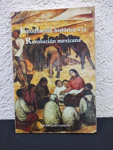 Introducción Histórica A La Revolución Mexicana Garciadiego — Coleccionables vintage, años NOW