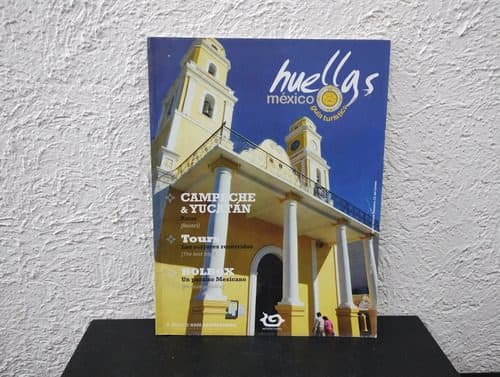 Guía Turística Huellas Mexico- Campeche Y Yucatán Año 2 #19